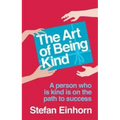 The Art Of Being Kind