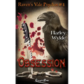 Obsession (Raven's Vale Psychos 1): Contemporary Dark Fiction