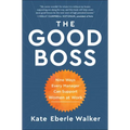 The Good Boss: 9 Ways Every Manager Can Support Women at Work