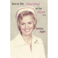 Zero to Ten: Nursing on the Floor
