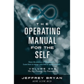The Operating Manual for the Self
