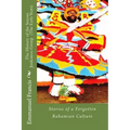 The History of the Saxons Junkanoo Group (The Early Years): Stories of a Forgotten Bahamian Culture
