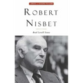 Robert Nisbet: Communitarian Traditionalist
