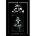 A Child of the Mountains