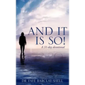 And It Is So!