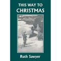 This Way to Christmas (Yesterday's Classics)