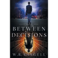 Between Decisions