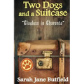 Two Dogs and a Suitcase: Clueless in Charente