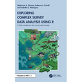Exploring Complex Survey Data Analysis Using R: A Tidy Introduction with {Srvyr} and {Survey}