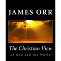 The Christian View of God and the World