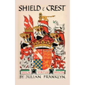 Shield and Crest: An Account of the Art and Science of Heraldry. Third Edition [1967]