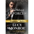 Ruthless Enforcer: Mafia Romance with a Morally Grey Hero