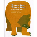 Brown Bear, Brown Bear, What Do You See?
