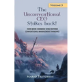 The Unconventional CEO Strikes Back: Volume 3