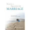 Making a Success of Marriage: Planning for Happily Ever After