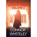 Criminally Good Stories Volume 2: 20 Private Investigator Mystery Short Stories