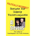 Politically Incorrect Scripts for Comedy Ventriloquists