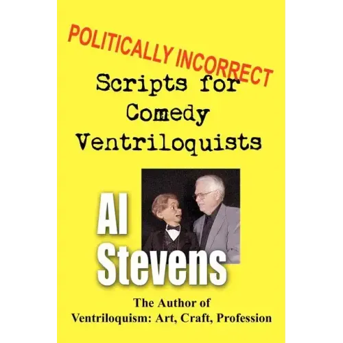 Politically Incorrect Scripts for Comedy Ventriloquists