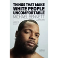 Things That Make White People Uncomfortable