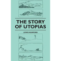 The Story of Utopias