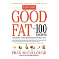 Good Fat: Low-Carb: With 100 Recipes