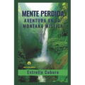 Mente Perdida: Aventura En La Montaña Mística