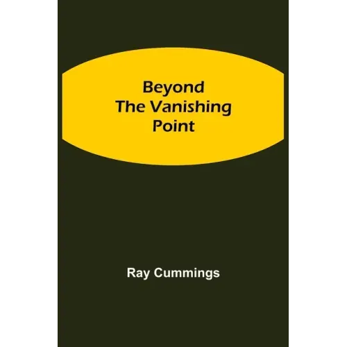 Beyond the Vanishing Point