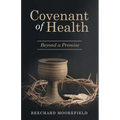 Covenant of Health: Beyond a Promise