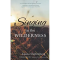 Singing in the WILDERNESS