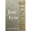 Jane Eyre;Including Introductory Essays by G. K. Chesterton and Virginia Woolf
