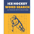 Ice Hockey Word Search 42 Puzzles With solutions: The Best Holiday and Christmas Gift For Students, amateurs, professionals and coaches.