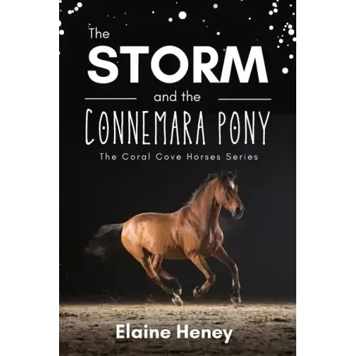 The Storm and the Connemara Pony - The Coral Cove Horses Series