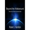 Beyond the Walkaround: A New Vision of Modern Automotive Sales