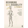 Beginning with Disability: A Primer