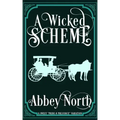 A Wicked Scheme: A Sweet "Pride & Prejudice" Variation