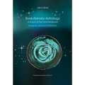 Evolutionary Astrology: Practical Text and Handbook
