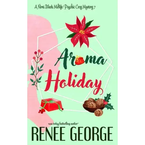 Aroma Holiday: A Paranormal Women's Fiction Cozy Mystery Novel