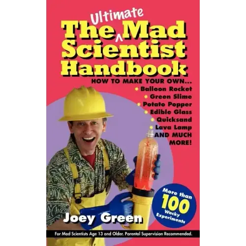 The Ultimate Mad Scientist Handbook