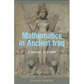 Mathematics in Ancient Iraq: A Social History