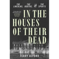 In the Houses of Their Dead: The Lincolns, the Booths, and the Spirits