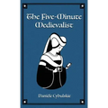 The Five-Minute Medievalist