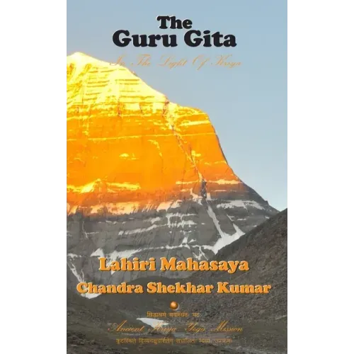 The Guru Gita: In The Light of Kriya