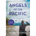 Angels of the Pacific: A Novel of World War II