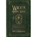 Wicca Herbal Magic: A little Encyclopedia of 25 Different Herbs and Plants Used by Modern Wiccan and Witchcraft Adepts for Magic Rituals a