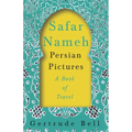 Safar Nameh - Persian Pictures - A Book Of Travel