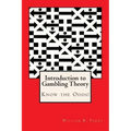 Introduction to Gambling Theory Know the Odds
