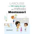 Las 100 Reglas de Oro del Método Montessori