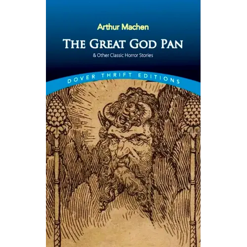 The Great God Pan & Other Classic Horror Stories