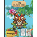 Tiki Coloring book: Traditional Hawaii/Polynesia Mythology Masks, Totems, and Traditional Art for Teenagers And Adults - Large Format