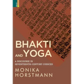 Bhakti and Yoga: A Discourse in Seventeenth-Century Codices